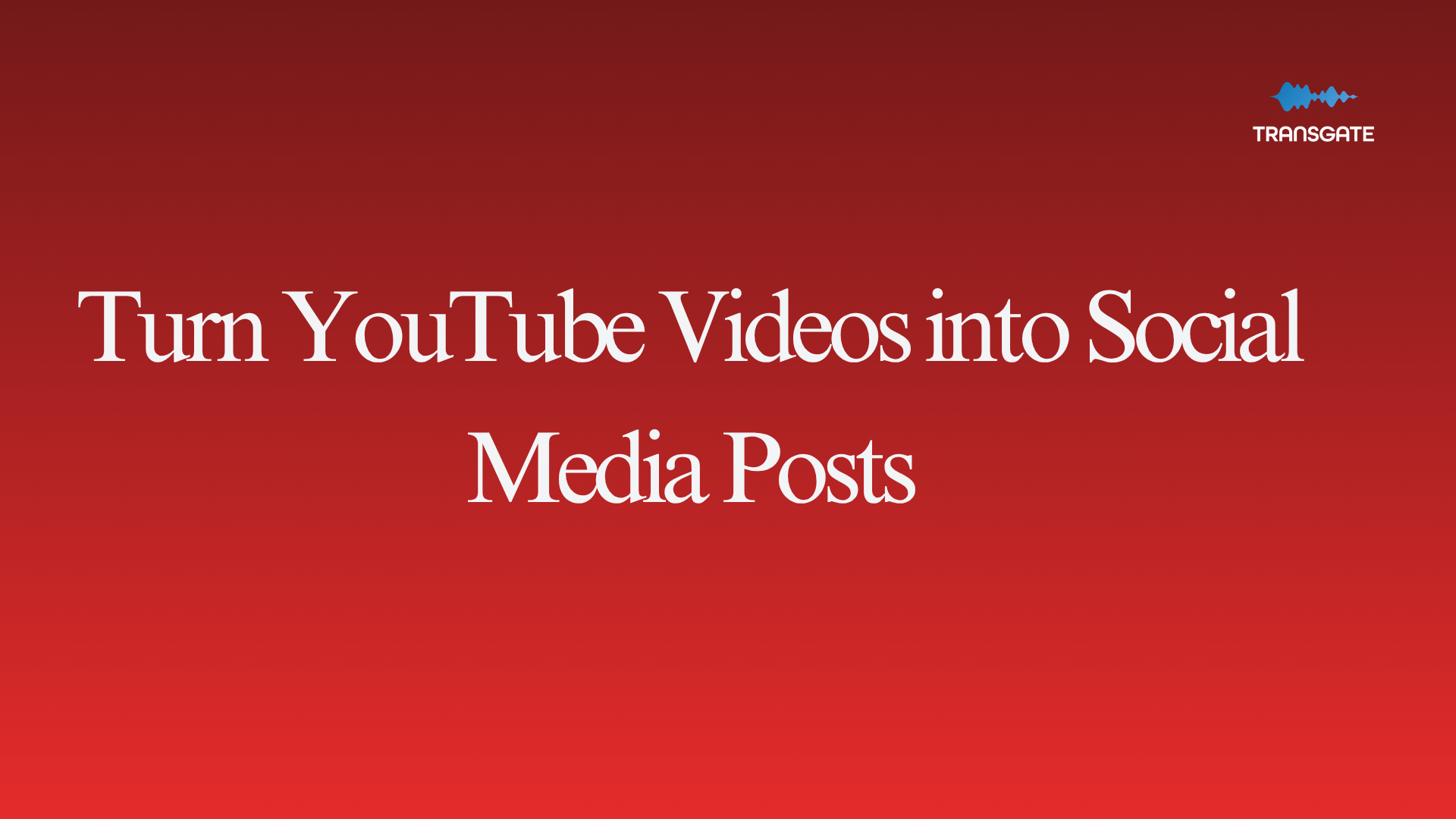How to Turn YouTube Videos into Social Media Posts